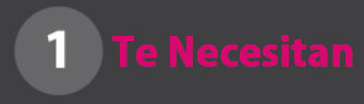 Te necesitan